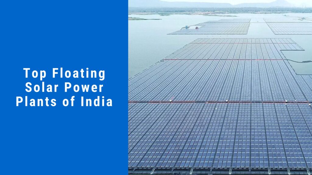 Top Floating Solar Power Plants of India