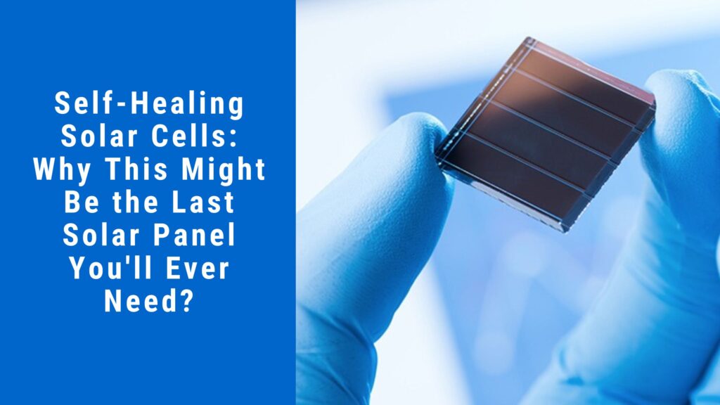 Self-Healing Solar Cells